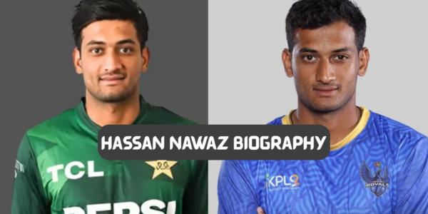 Hassan Nawaz BiographyY