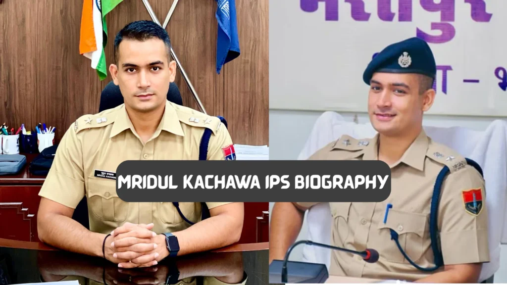 Mridul Kachawa IPS Biography