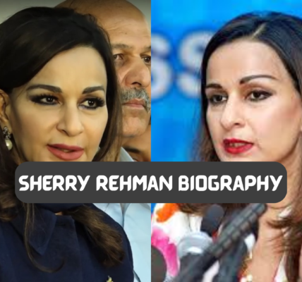 Sherry Rehman Biography