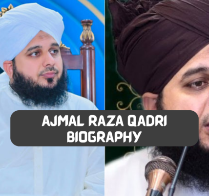 ajmal raza qadri biography​