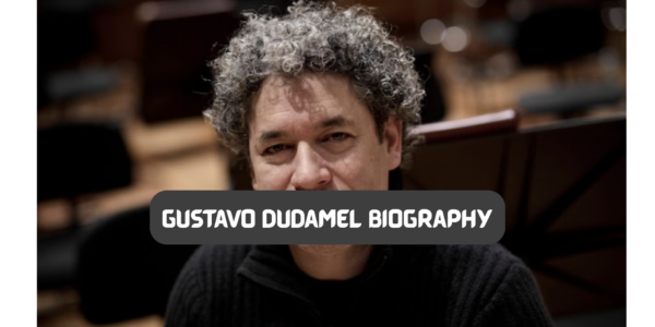 gustavo dudamel biography​