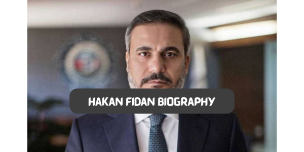 hakan fidan biography​