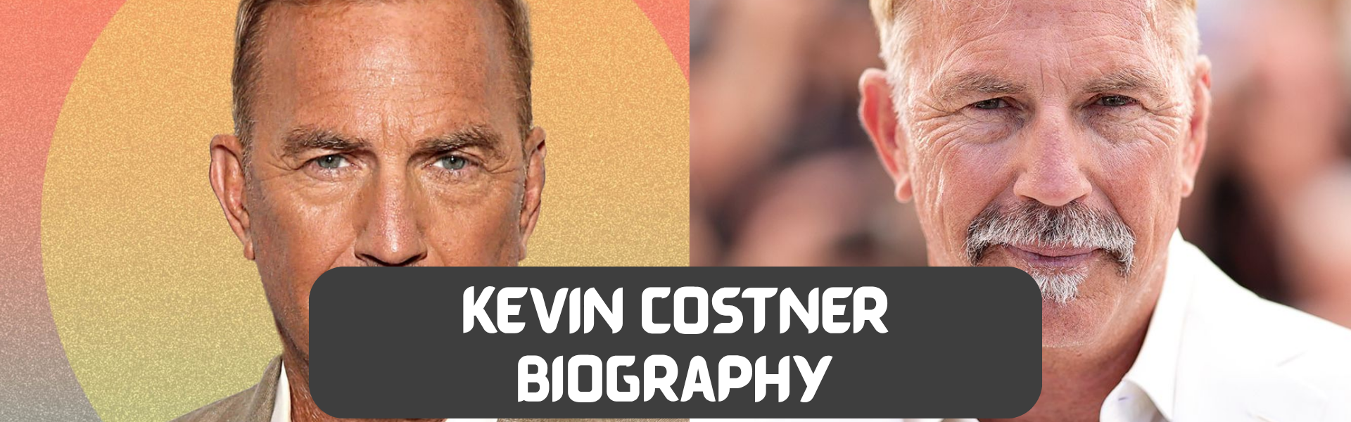 kevin costner biography​