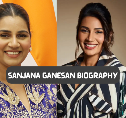 Sanjana Ganesan Biography