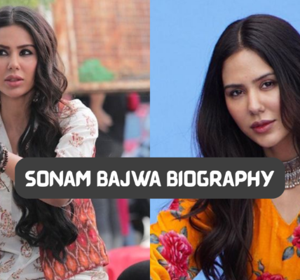 sonam bajwa biography